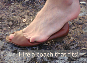 Know what fits with you when you're looking for a coach.