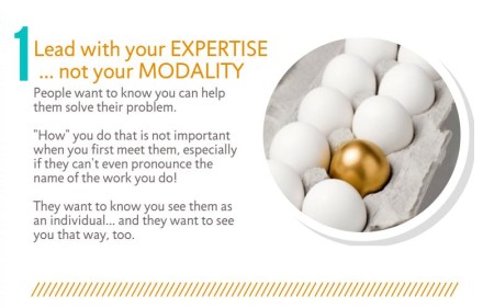 Lead with your expertise, not your modality